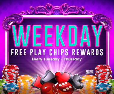 Weekday Free Play Chips Rewards